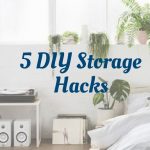 5 DIY Storage Hacks